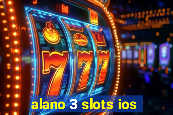 alano 3 slots ios